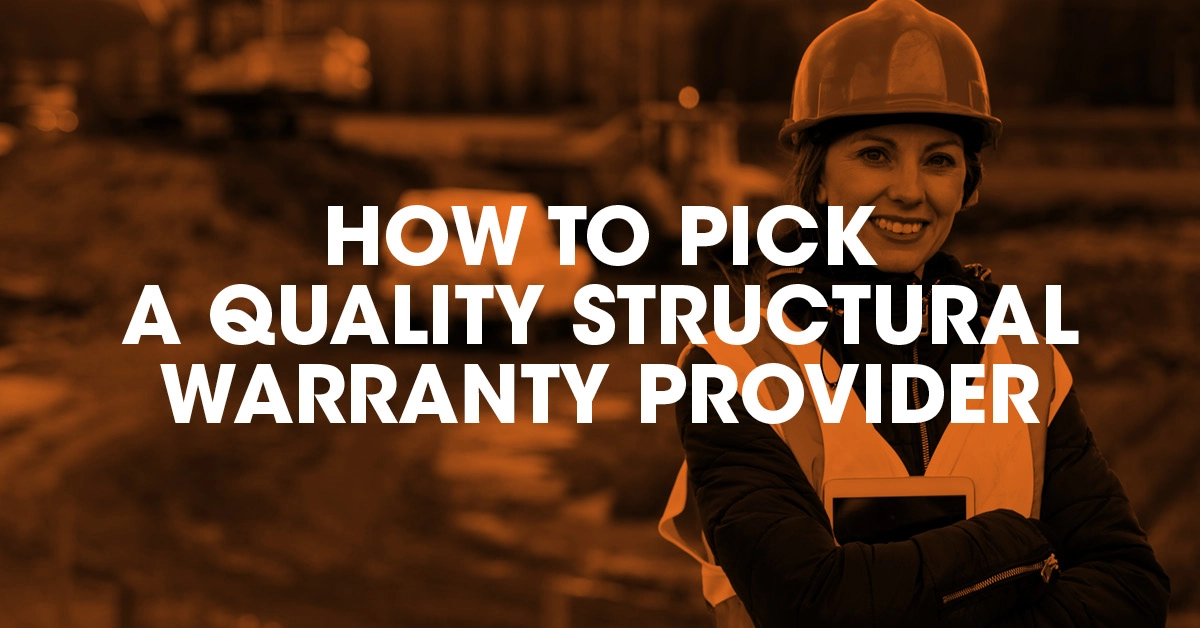 How to pick a quality structural warranty provider